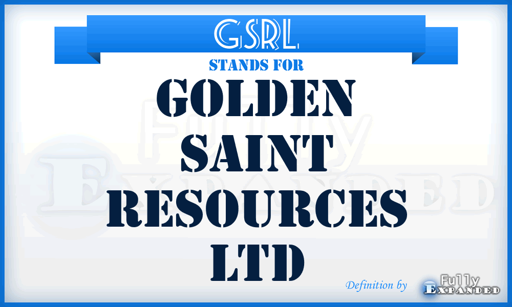 GSRL - Golden Saint Resources Ltd