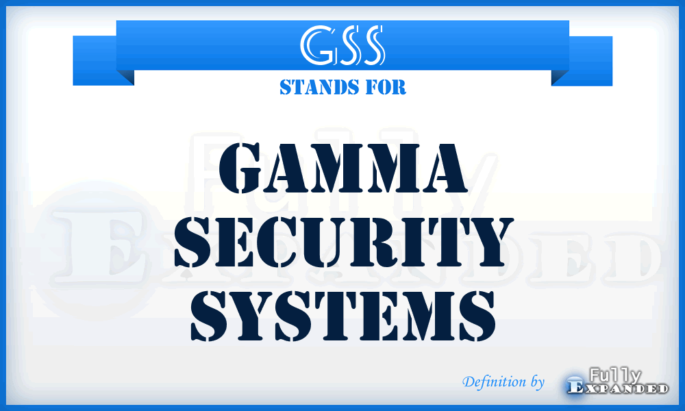 GSS - Gamma Security Systems