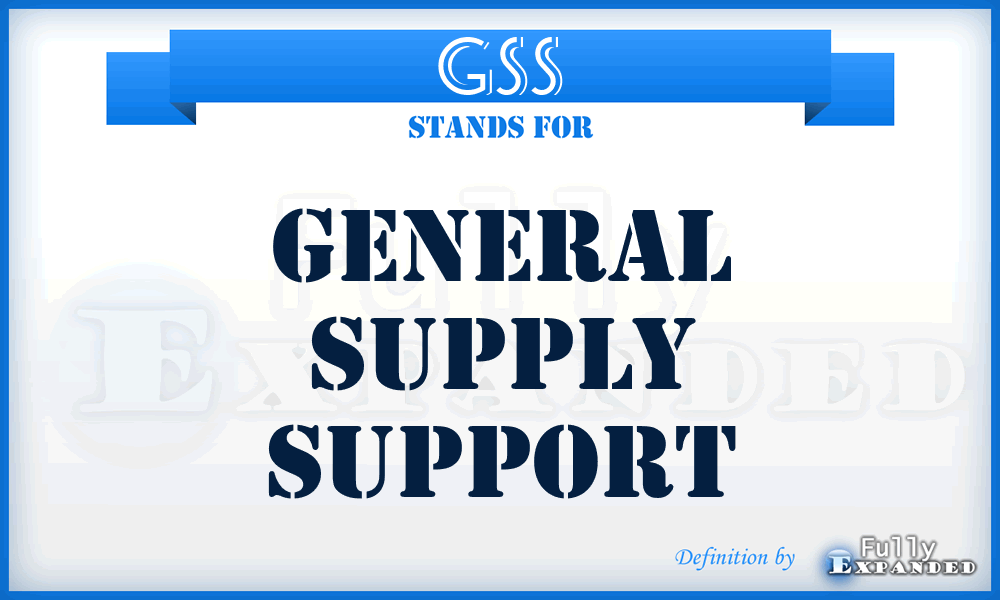 GSS - General Supply Support