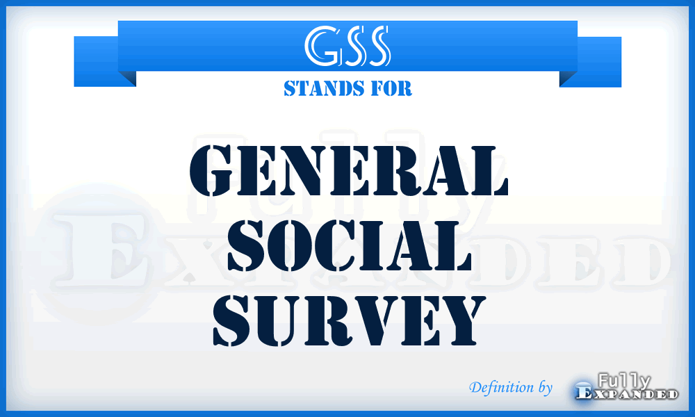 GSS - General Social Survey