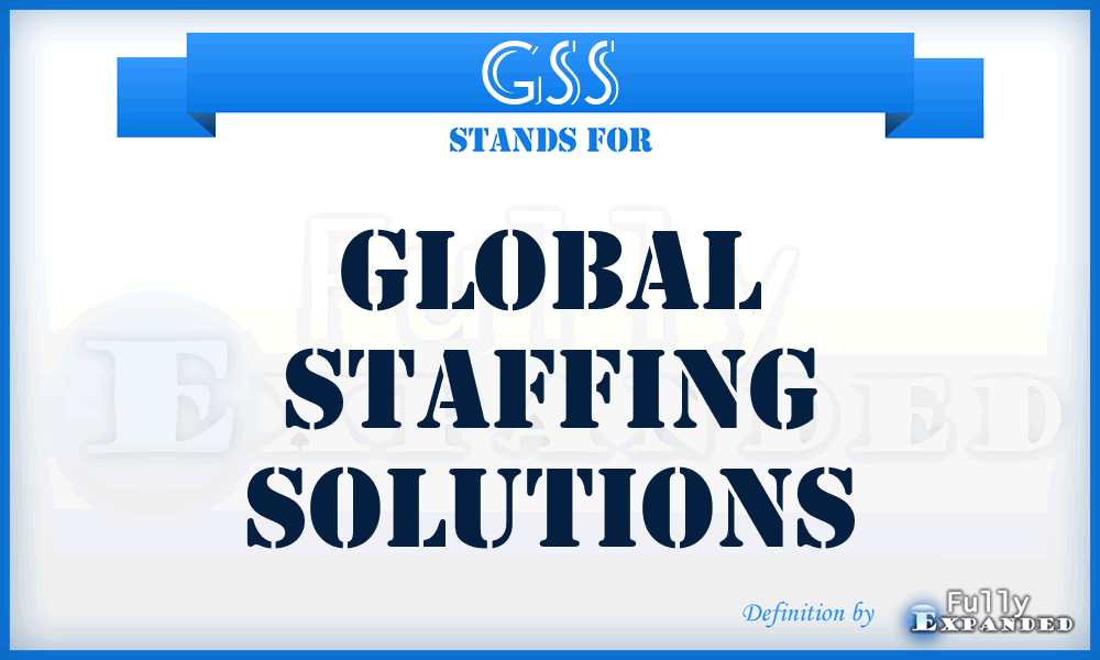 GSS - Global Staffing Solutions