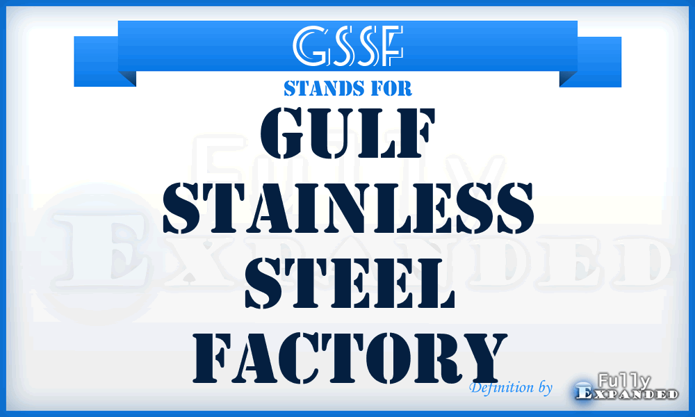 GSSF - Gulf Stainless Steel Factory