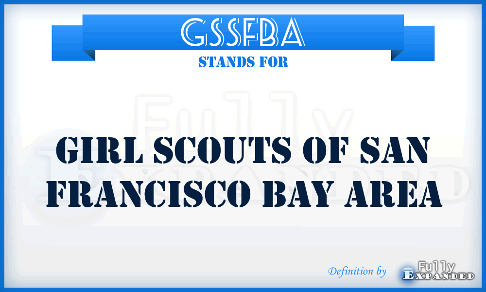GSSFBA - Girl Scouts of San Francisco Bay Area