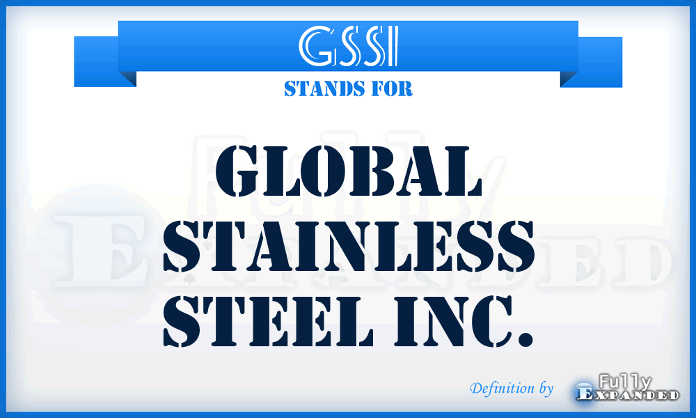 GSSI - Global Stainless Steel Inc.