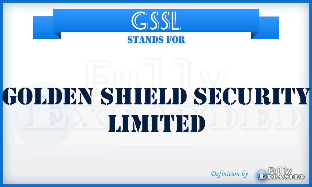 GSSL - Golden Shield Security Limited