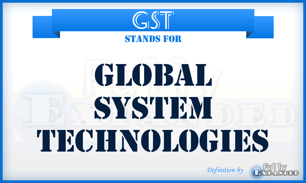 GST - Global System Technologies