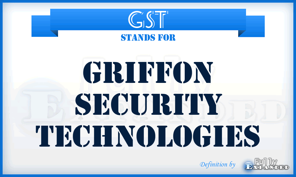 GST - Griffon Security Technologies