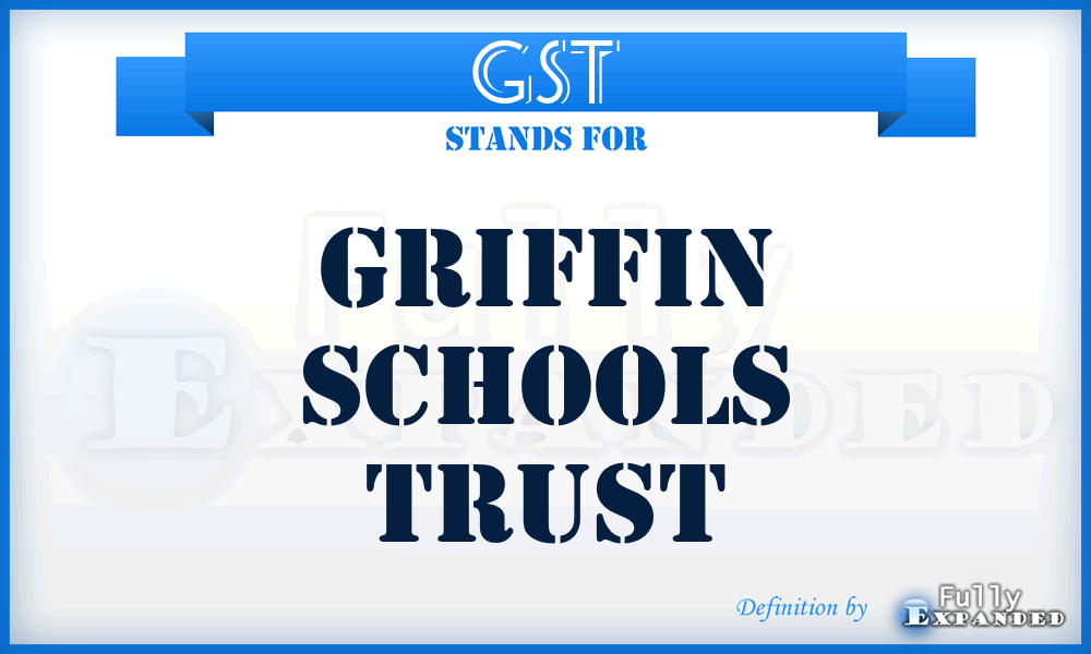 GST - Griffin Schools Trust