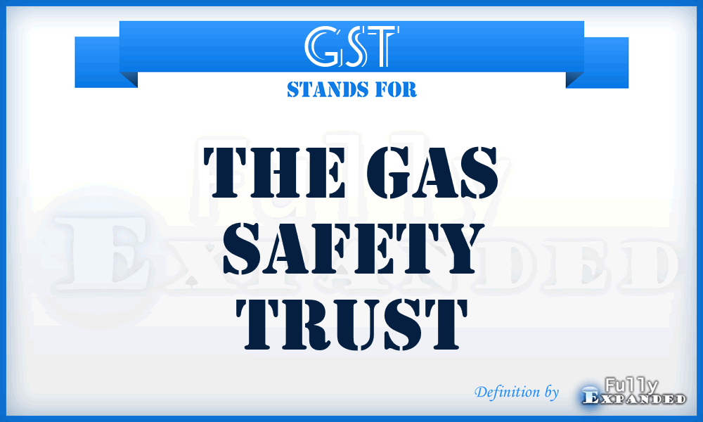 GST - The Gas Safety Trust
