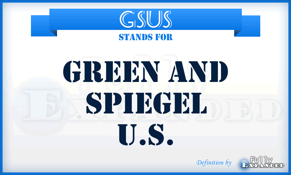 GSUS - Green and Spiegel U.S.