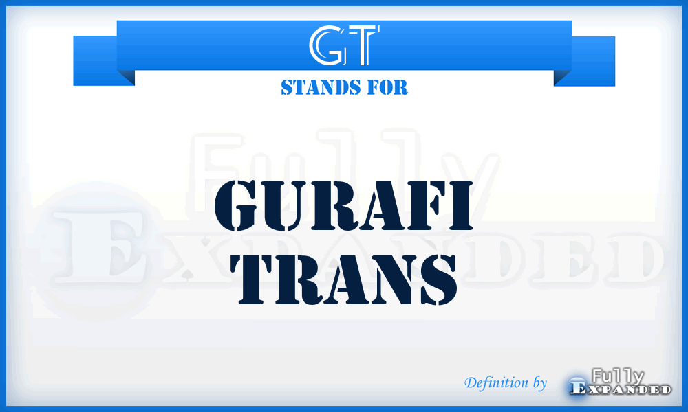 GT - Gurafi Trans