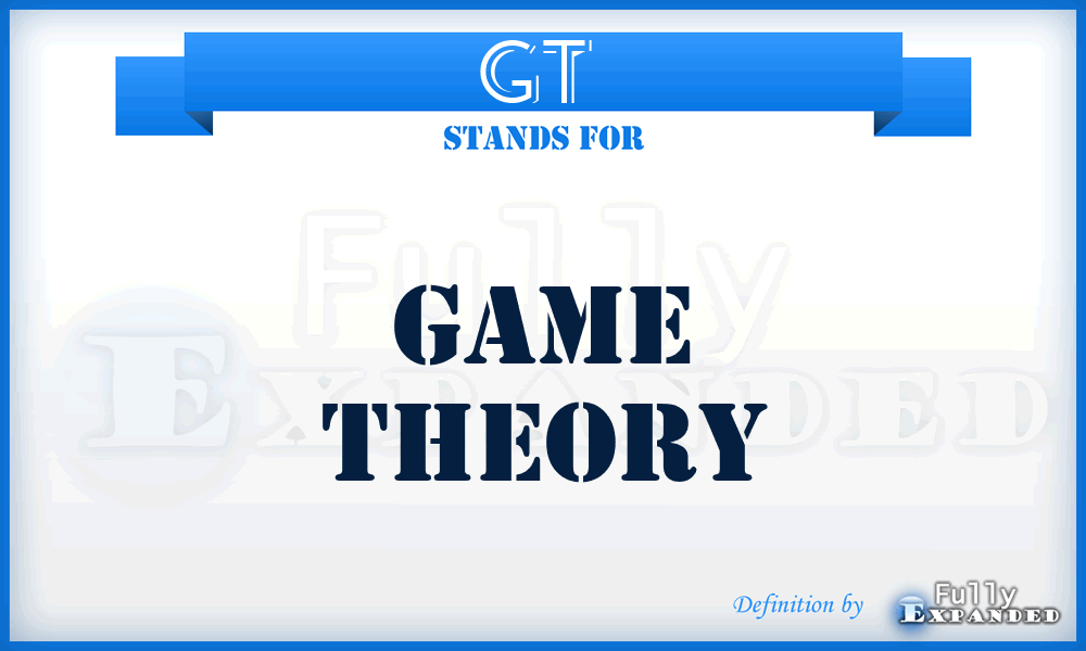 GT  - game theory