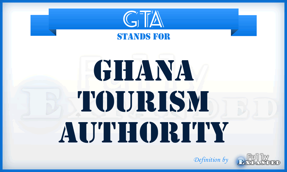 GTA - Ghana Tourism Authority