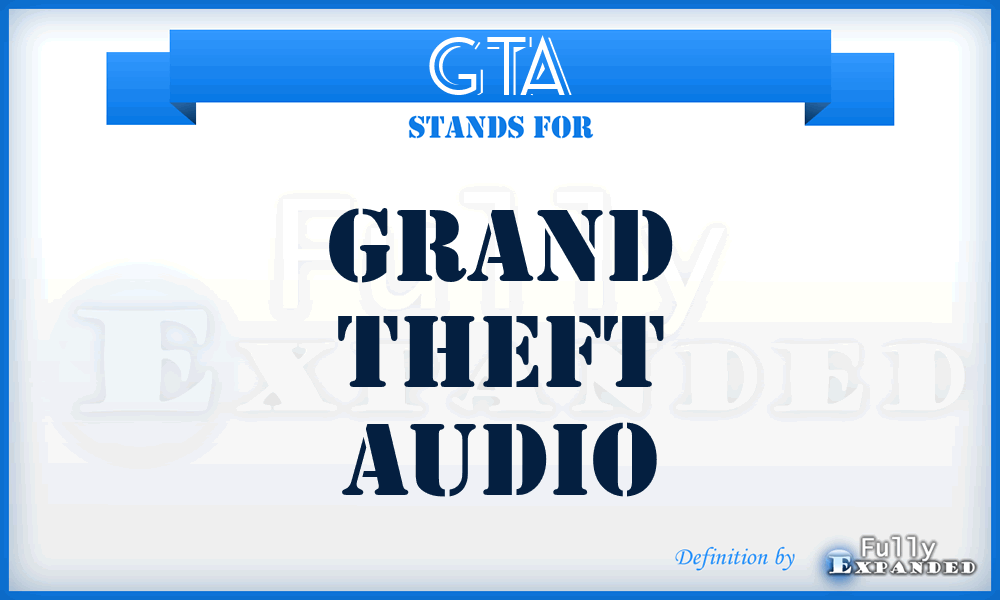 GTA - Grand Theft Audio