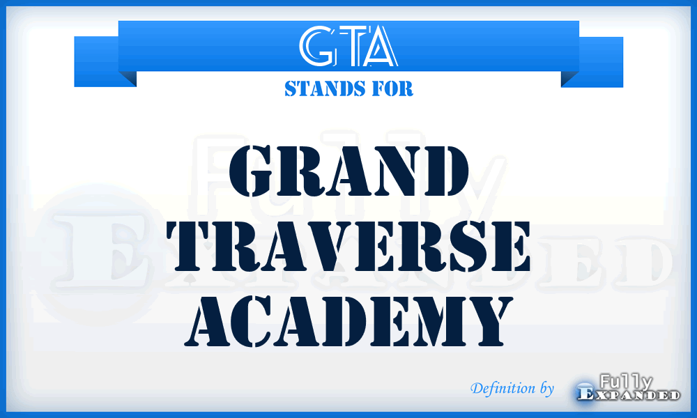 GTA - Grand Traverse Academy