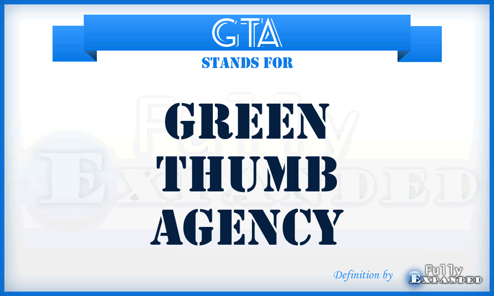 GTA - Green Thumb Agency