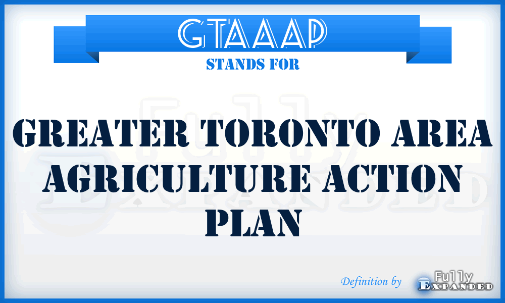 GTAAAP - Greater Toronto Area Agriculture Action Plan