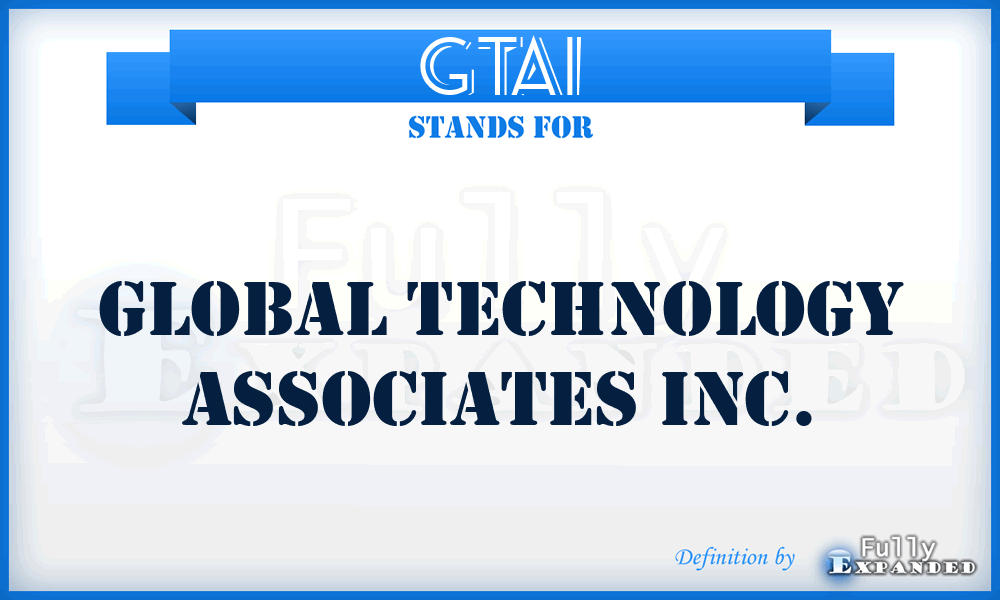 GTAI - Global Technology Associates Inc.