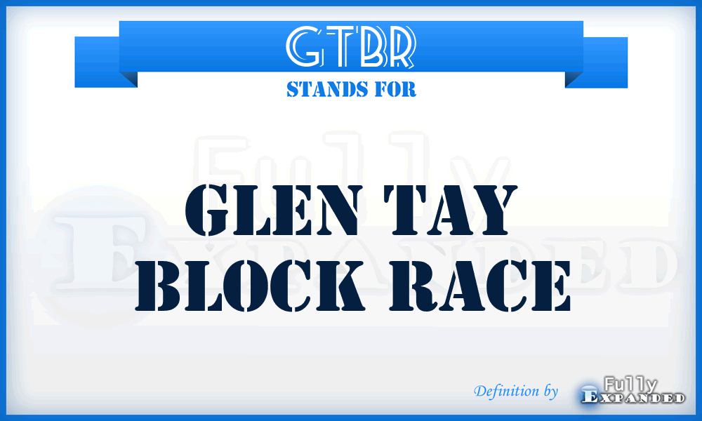 GTBR - Glen Tay Block Race