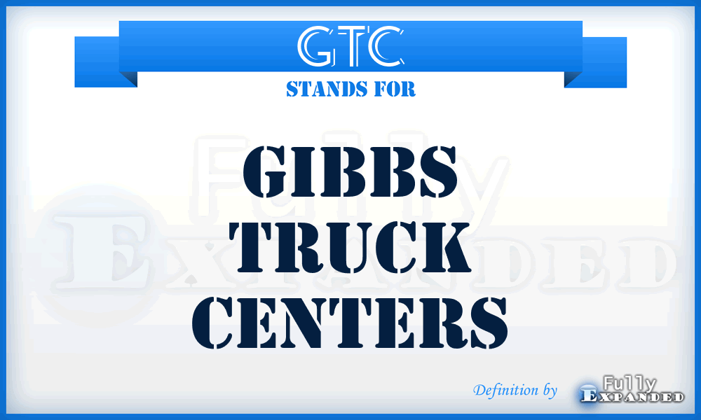 GTC - Gibbs Truck Centers