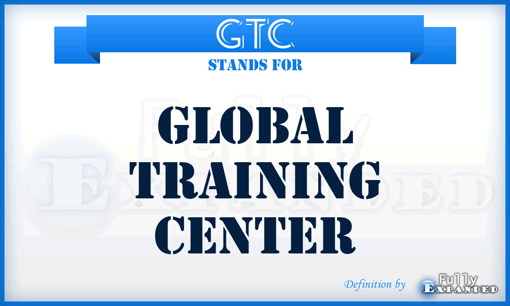 GTC - Global Training Center