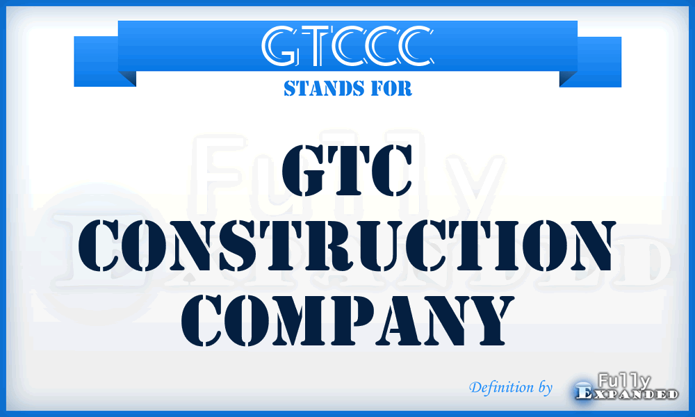 GTCCC - GTC Construction Company