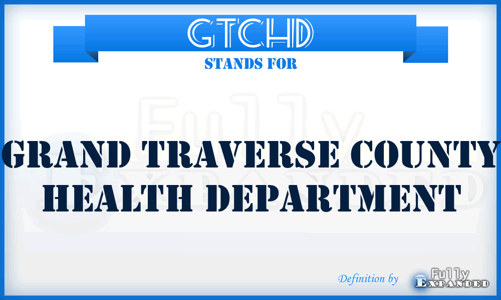 GTCHD - Grand Traverse County Health Department