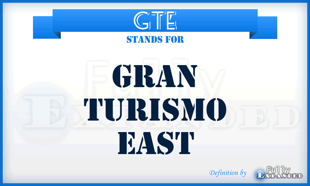 GTE - Gran Turismo East