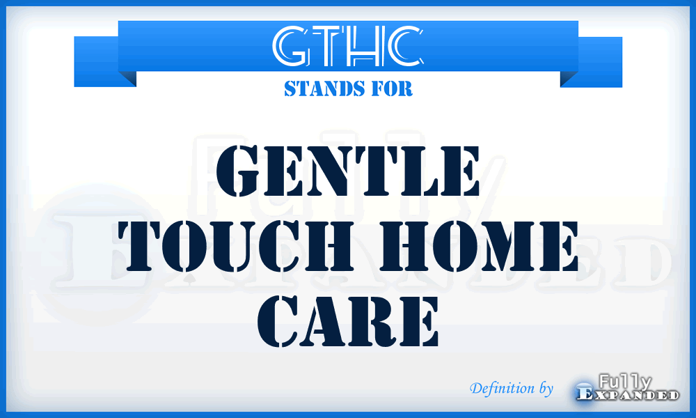 GTHC - Gentle Touch Home Care