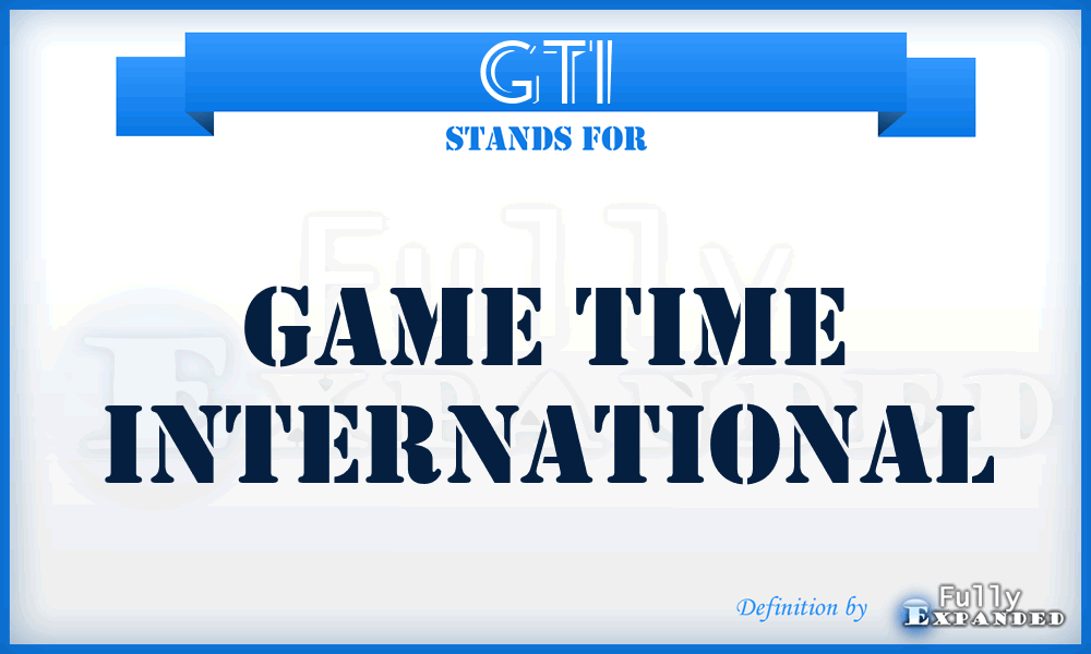 GTI - Game Time International