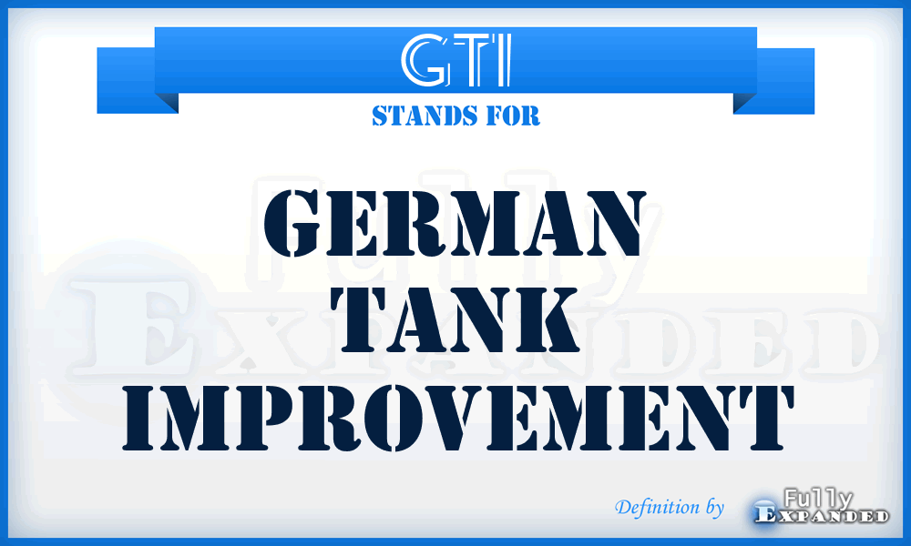GTI - German Tank Improvement