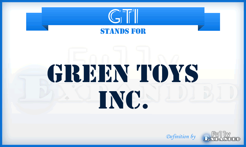 GTI - Green Toys Inc.