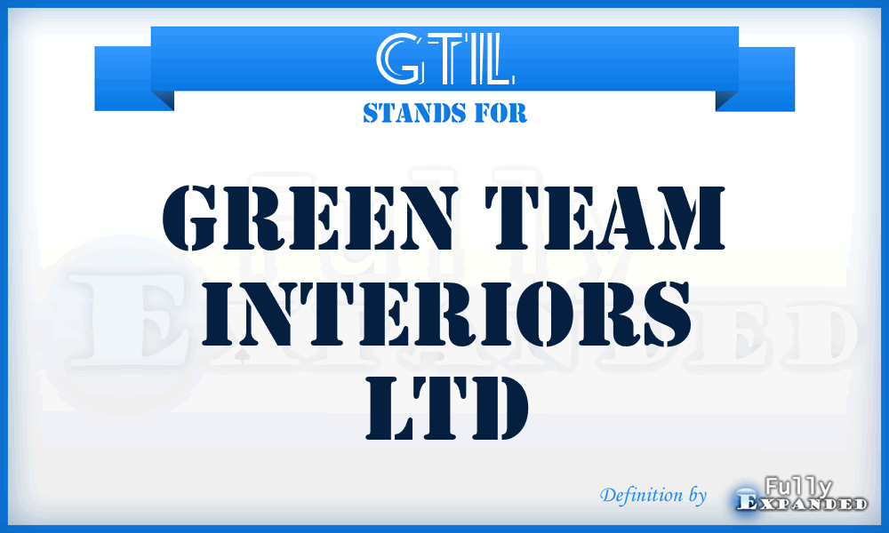 GTIL - Green Team Interiors Ltd