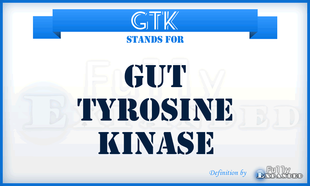 GTK - Gut Tyrosine Kinase