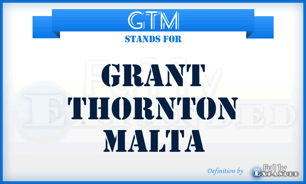GTM - Grant Thornton Malta
