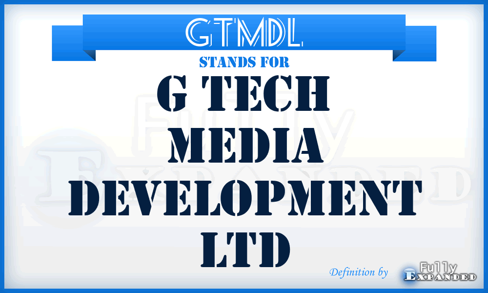 GTMDL - G Tech Media Development Ltd