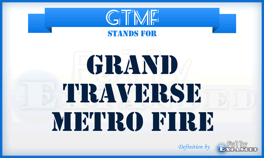 GTMF - Grand Traverse Metro Fire