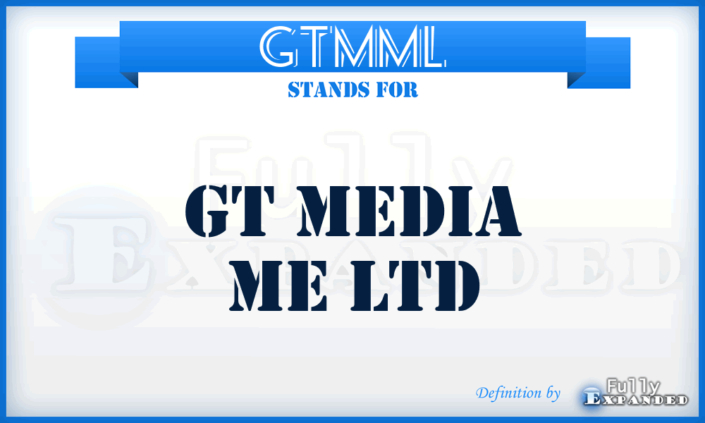 GTMML - GT Media Me Ltd