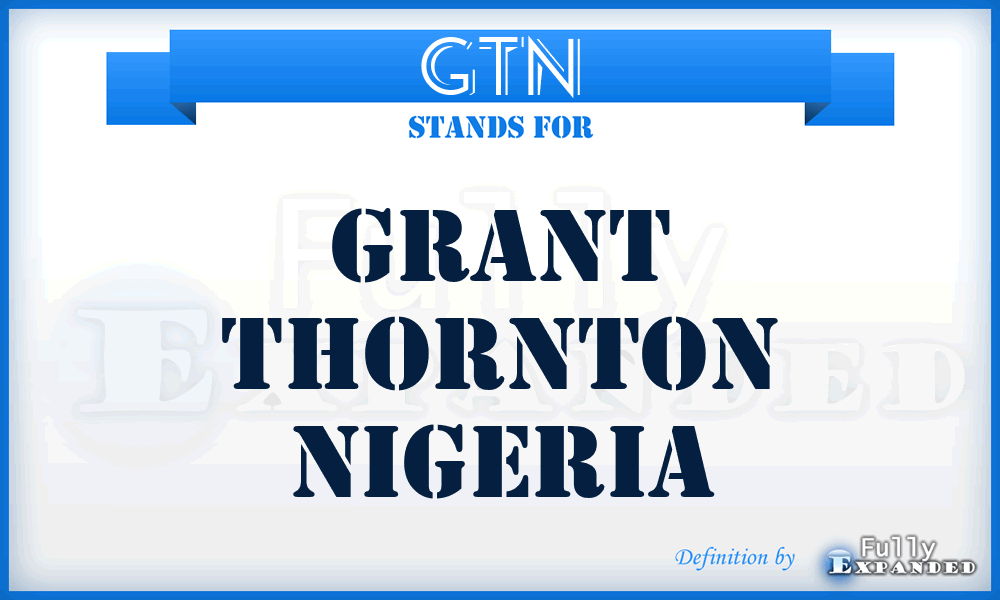GTN - Grant Thornton Nigeria