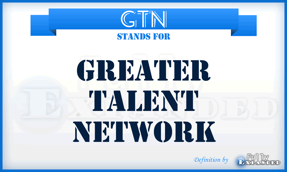 GTN - Greater Talent Network