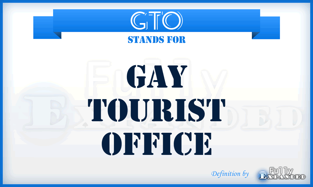 GTO - Gay Tourist Office