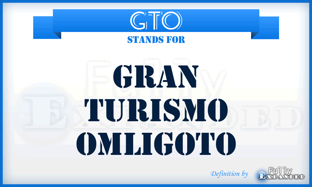 GTO - Gran Turismo Omligoto