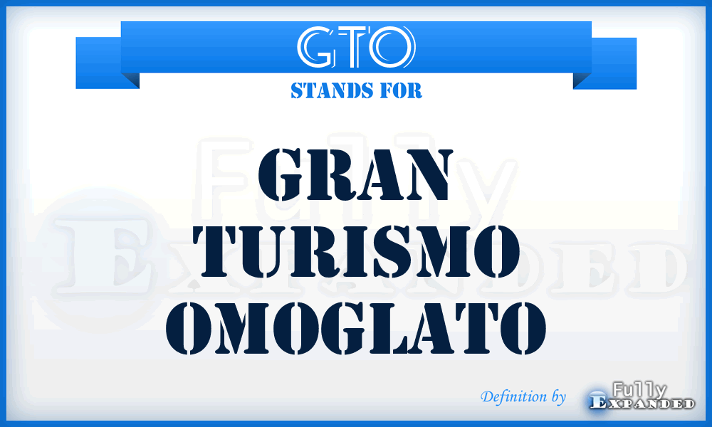 GTO - Gran Turismo Omoglato