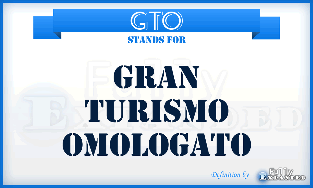 GTO - Gran Turismo Omologato