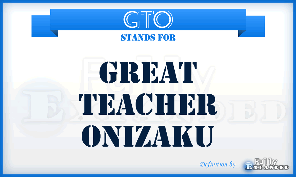GTO - Great Teacher Onizaku