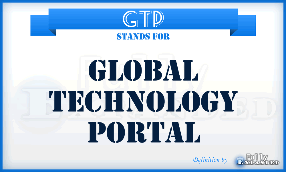 GTP - Global Technology Portal