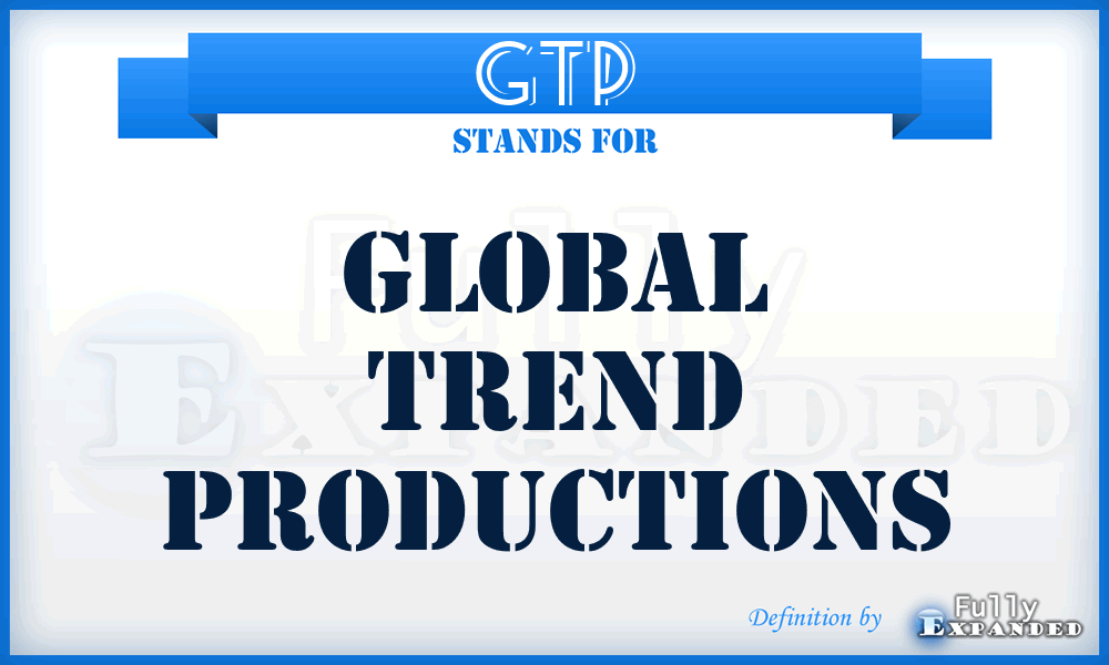 GTP - Global Trend Productions