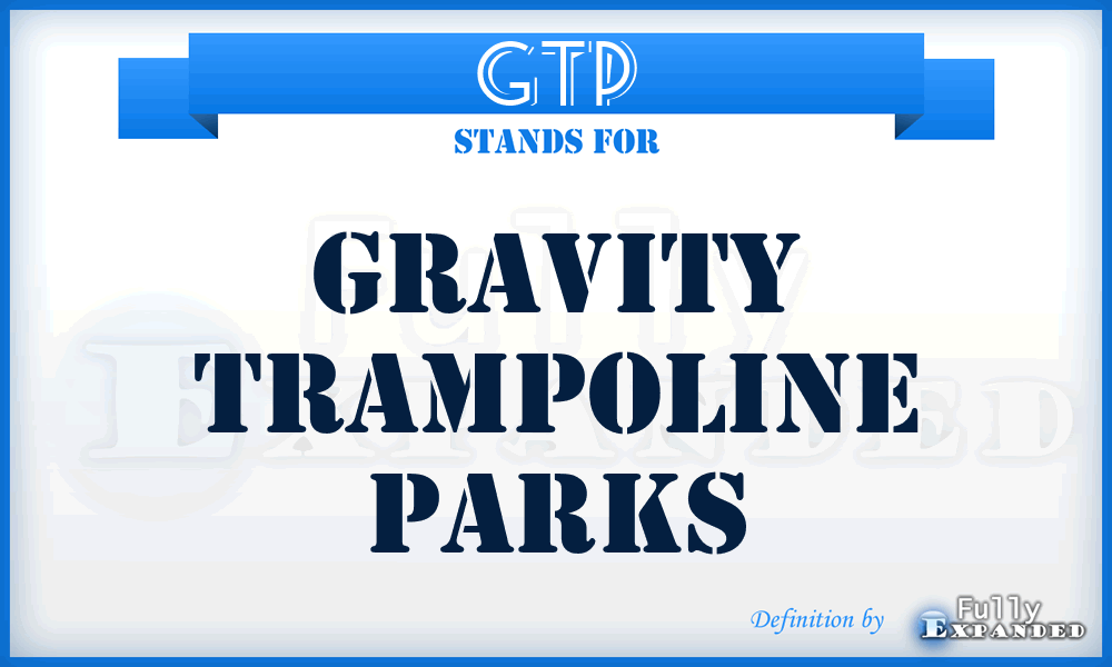 GTP - Gravity Trampoline Parks