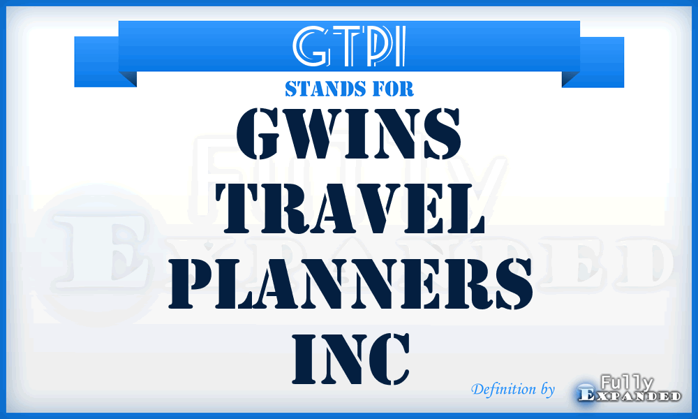 GTPI - Gwins Travel Planners Inc
