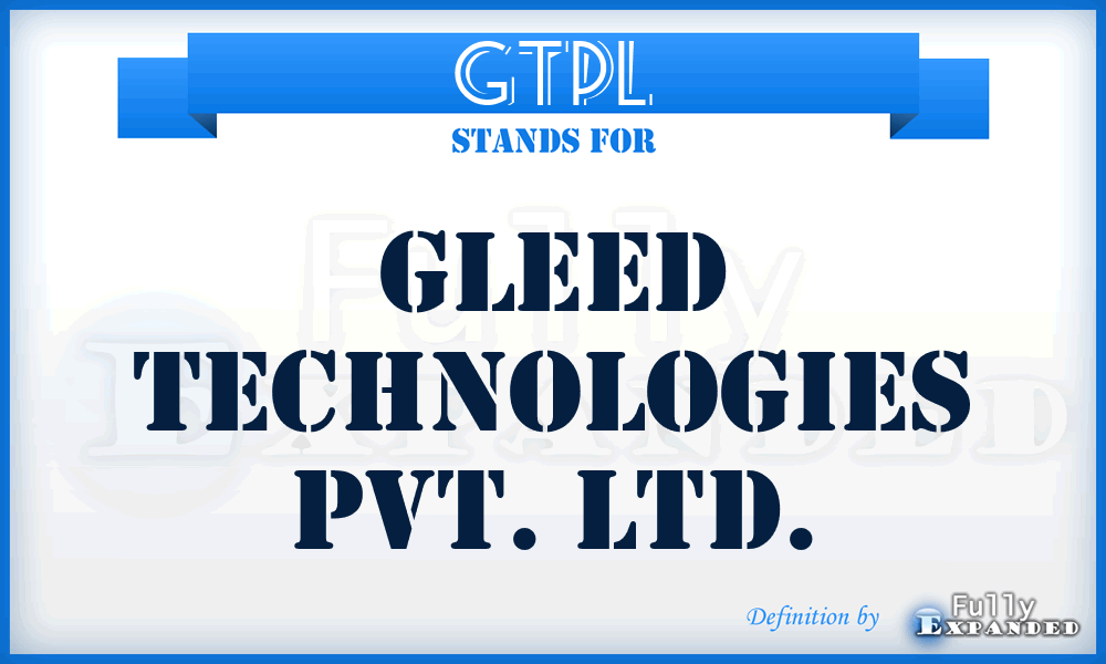GTPL - Gleed Technologies Pvt. Ltd.